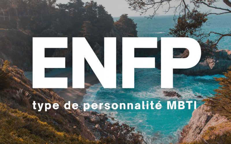 ENFP MBTI type de personnalité en français description 16 types